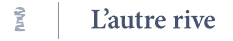 Logo L'autre Rive